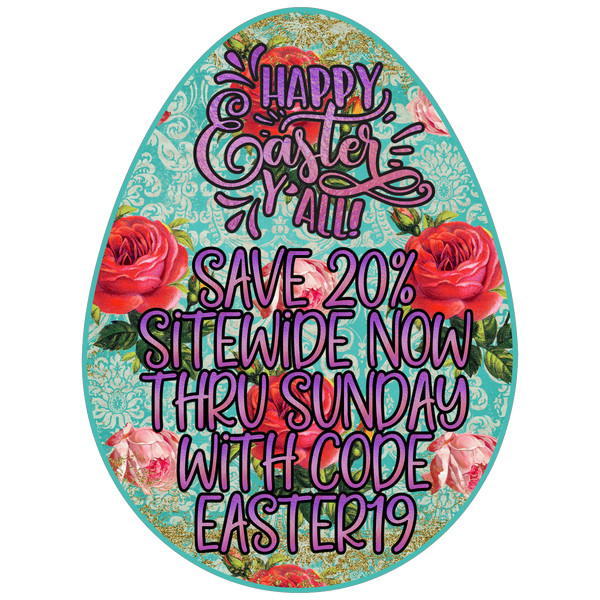 Easter Sale! Save 20% Sitewide
