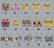 Load image into Gallery viewer, Mom, Mommy, Mum Themed DTF Transfers