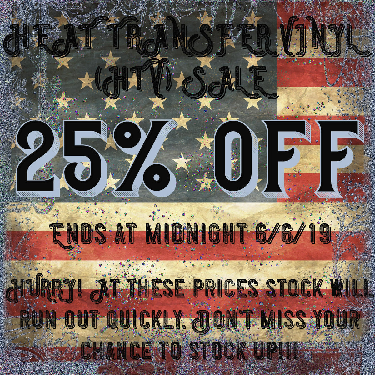 25% OFF ALL HTV!!! – SSV Custom Transfers