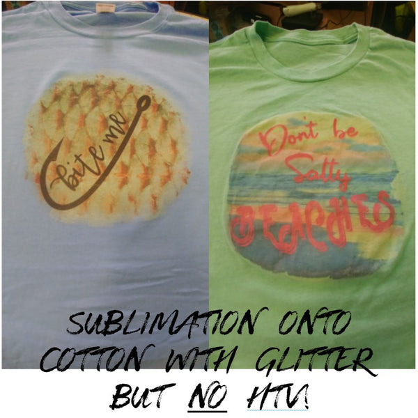 Glitter Sublimation Onto Cotton Shirt without HTV