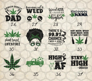 Because I Was High Weed Themed- Tees and Sweatshirts
