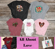 Load image into Gallery viewer, All About Love...Or Not II- Tees and Sweatshirts
