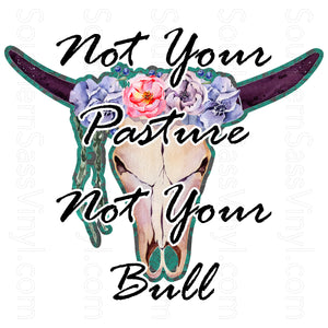 Not Your Bull- Digital Download